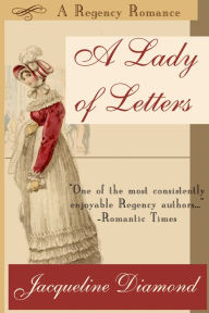 Title: A Lady of Letters: A Regency Romance, Author: Jacqueline Diamond