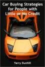 Car Buying Strategies For People With Little or No Credit