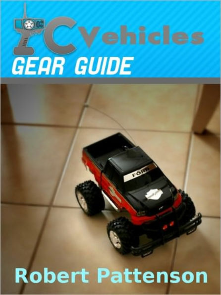 RC Vehicles Gear Guide