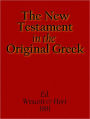 The New Testament In The Original Greek