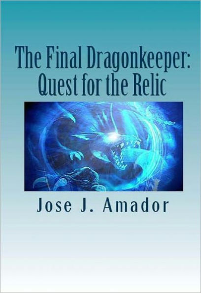 The Final Dragonkeeper: Quest for the Relic