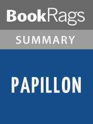 Title: Papillon by Henri Charrière l Summary & Study Guide, Author: BookRags