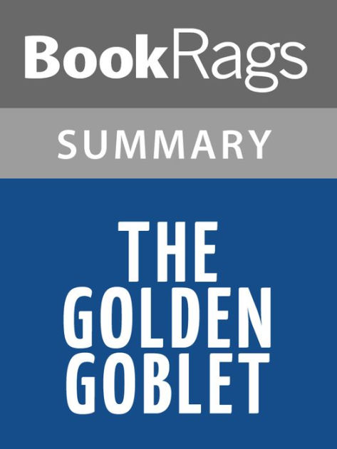 The Golden Goblet by Eloise McGraw l Summary & Study Guide by BookRags ...