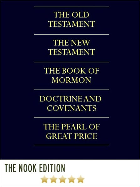 THE LDS SCRIPTURES THE QUADRUPLE COMBINATION (Special Nook Edition) FULL COLOR, ILLUSTRATED VERSION: Unabridged Complete King James Version Holy Bible, The Book of Mormon, Doctrine and Covenants, & The Pearl of Great Price in a Single Volume!) NOOKbook