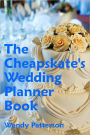 The Cheapskate's Wedding Planner Book