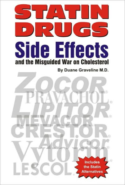 Statin Drugs Side Effects and the Misguided War on Cholesterol