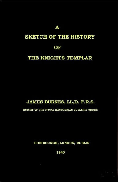 A Sketch of the History of the Knights Templar