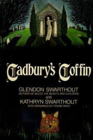 Title: Cadbury's Coffin, Author: Glendon Swarthout