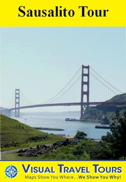 SAUSALITO TOUR - A Self-guided Pictorial Walking Tour