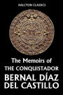 The Memoirs of the Conquistador Bernal Diaz del Castillo