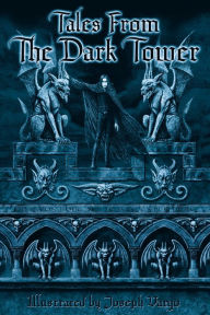 Title: Tales From The Dark Tower, Author: Joseph Vargo