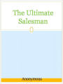 The Ultimate Salesman