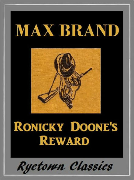 Max Brand, RONICKY DOONE'S REWARD