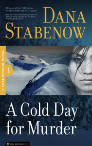 Title: A Cold Day for Murder (Kate Shugak Series #1), Author: Dana Stabenow