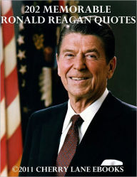 Title: 202 Memorable Ronald Reagan Quotes, Author: Bob Underdown