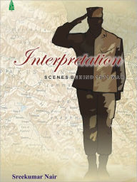 Title: Mission Interpretation (Scenes Behind 1971 War), Author: Sreekumar Nair