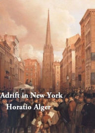 Title: Adrift in New York, Author: Horatio Alger