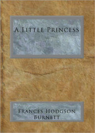 Title: A Little Princess, Author: Frances Hodgson Burnett