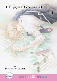 Title: Il Gatto Sul G Vol. 1 - (Yaoi Manga) - Nook Edition, Author: Tooko Miyagi