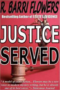 Title: Justice Served (A Barkley and Parker Thriller), Author: R. Barri Flowers