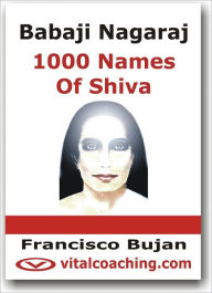 Title: Babaji Nagaraj - 1000 Names of Shiva, Author: Francisco Bujan