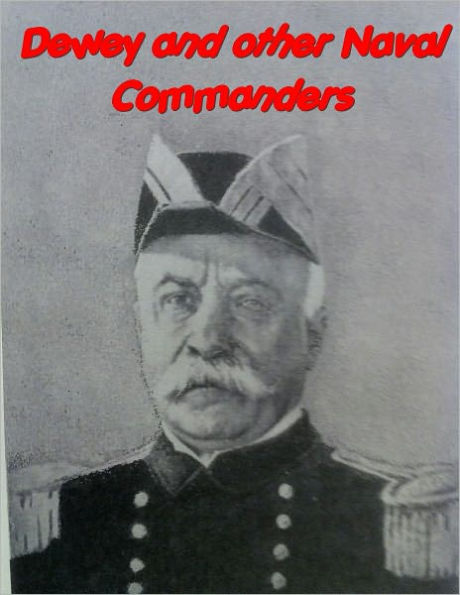 Dewey and other Naval Commanders