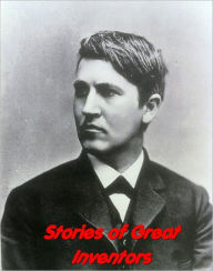 Title: Stories of Great Inventors, Author: Hattie E. Macomber
