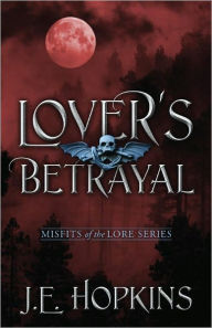 Title: Lover's Betrayal, Author: J.E. Hopkins