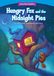 Title: Hungry Fox and the Midnight Pies, Author: Jeff Dinardo