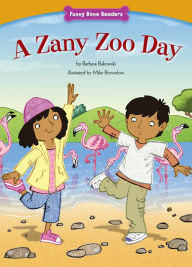 Title: A Zany Zoo Day, Author: Barbara Bakowski