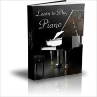 Title: Learn to Play Piano, Author: eBook Legend