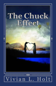 Title: The Chuck Effect, Author: Vivian L. Holt