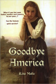 Title: Goodbye America, Author: Rita Malie