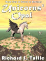 Unicorns' Opal (Sword of Heavens #2)