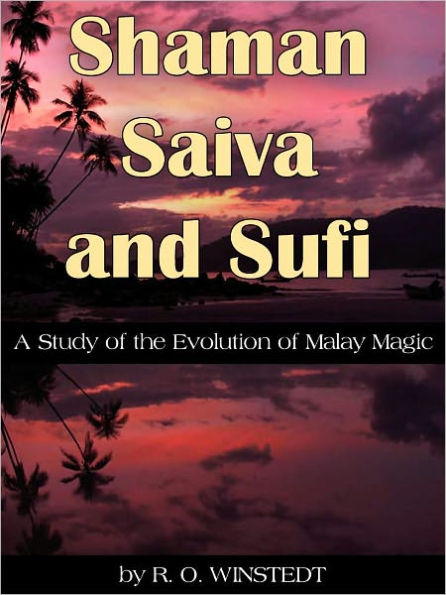 Shaman, Saiva And Sufi