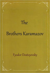 Title: The Brothers Karamazov, Author: Fyodor Dostoevsky