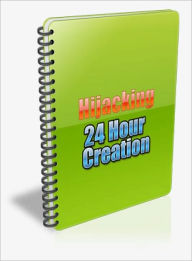 Title: Hijacking 24-Hour Creation, Author: Lou Diamond