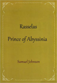 Title: Rasselas, Prince of Abyssinia, Author: Samuel Johnson