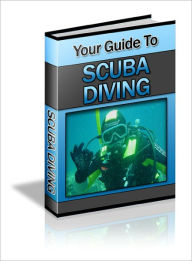 Title: Your Guide To Scuba Diving, Author: Lou Diamond