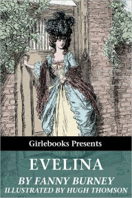 Title: Evelina (Illustrated by Hugh Thomson), Author: Fanny Burney