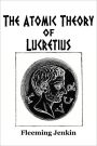 The Atomic Theory of Lucretius