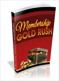 Title: Membership Goldrush, Author: Lou Diamond