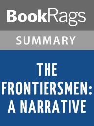 Title: The Frontiersmen: A Narrative by Allan W. Eckert l Summary & Study Guide, Author: BookRags