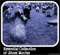 Title: Essential Collection of Ghost Stories (Includes Charles Dickens, Algernon Blackwood, Howard Pease, Arthur Reeve, Oscar Wilde, Rudyard Kipling and H Rider Haggard), Author: Charles Dickens