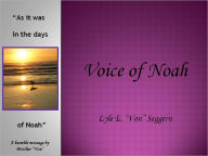 Title: Voice of Noah, Author: Chaplain Lyle Von Seggern