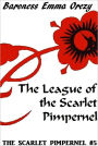 The Scarlet Pimpernel #5: The League of the Scarlet Pimpernel