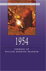 Title: 1954-Sermons of William Marrion Branham, Author: William Branham