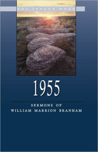 Title: 1955 - Sermons of William Marrion Branham, Author: William Branham