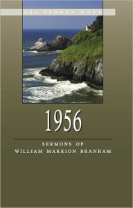Title: 1956 - Sermons of William Marrion Branham, Author: William Branham