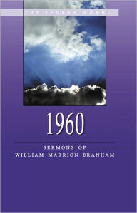 Title: 1960 - Sermons of William Marrion Branham, Author: William Branham